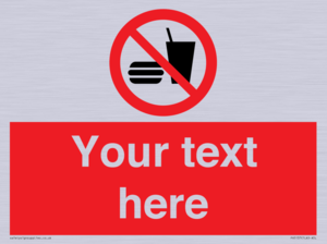 Custom No Eating or Drinking Sign